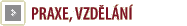 Praxe, vzd�l�n�